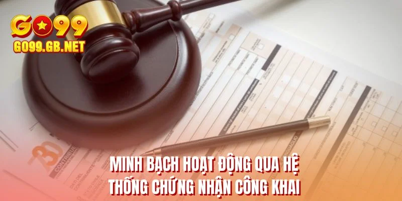 Minh bạch hoạt động qua hệ thống chứng nhận công khai