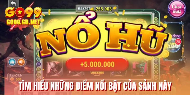 Tìm hiểu những điểm nổi bật của sảnh này